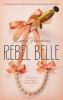 Rebel belle Book 1