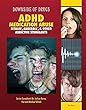ADHD medication abuse : ritalin, adderall, & other addictive stimulants