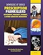 Prescription painkillers : OxyContin, Percocet, Vicodin, & other addictive analgesics