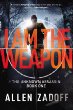 I am the weapon /Unknown assassin ;Bk 1.