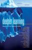 Deeper learning : beyond 21st century skills