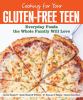 Cooking for your gluten-free teen : everyday foods the whole family will love