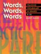 Words, words, words : teaching vocabulary in grades 4-12