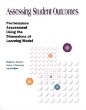 Assessing student outcomes : performance assessment using the dimensions of learning model