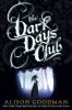 The Dark Days Club: Book 1 : A Lady Helen novel