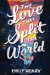 The love that split the world