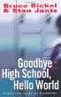 Goodbye high school, hello world