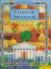 Cities of splendor : the facts and the fables