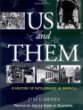 Us and them : a history of intolerance in America