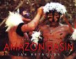 Amazon basin : vanishing cultures