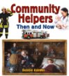 Community helpers then and now