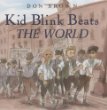 Kid Blink beats The world
