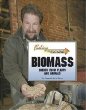 Biomass : energy from plants and animals