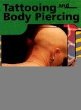 Tattooing and body piercing