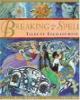 Breaking the spell : tales of enchantment