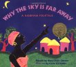 Why the sky is far away : a Nigerian folktale