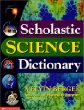 Scholastic science dictionary