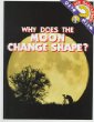 Why does the moon change shape