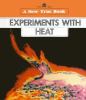 Experiments with heat