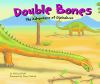Double bones : the adventure of Diplodocus