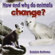 How and why do animals change