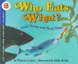 Who eats what : food chains and food webs