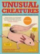 Unusual creatures : a mostly accurate account of some of Earth's strangest animals