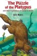 The puzzle of the platypus : and other explorations of science in action