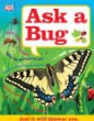 Ask a bug.