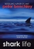 Shark life : true stories about sharks & the sea