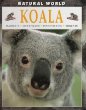 Koala : habitats, life cycles, food chains, threats