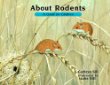 About rodents : a guide for children