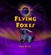 Flying foxes