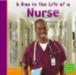 A day in the life of a nurse