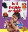 Is it flexible or rigid