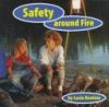 Safety around fire