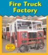 Fire truck factory
