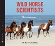 Wild horse scientists