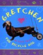 Gretchen : the bicycle dog