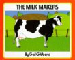 The milk makers