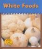 White foods