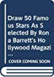 Draw 50 famous stars, as selected by Rona Barrett's Hollywood magazine