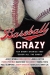 Baseball crazy : ten short stories that cover all the bases