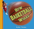 How basketball works