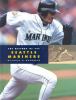The history of the Seattle Mariners