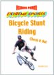 Bicycle stunt riding : check it out