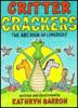 Critter crackers : the ABC book of limericks