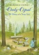 Only Opal : the diary of a young girl