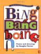 Bing bang boing : poems and drawings