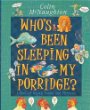 Who's been sleeping in my porridge : a book of wacky poems and pictures